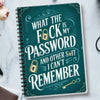 A green spiral notebook cover features white text asking what the user's password is and noting they cannot remember it.