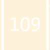 A close-up of a white number 109 displayed against a light beige background.