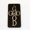 A dark rectangle stainless steel charm pendant engraved with the words GOD IS GOOD