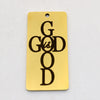 A gold-colored stainless steel rectangle charm pendant engraved with the text God Is Good.