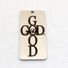 Stainless steel rectangle charm pendant with the text God Is Good in black lettering.