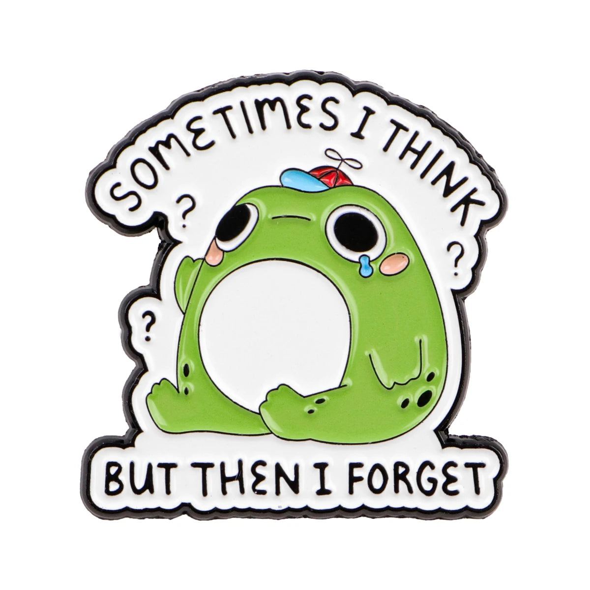 An enamel pin featuring a green frog looking confused with text that reads Sometimes I think but then I forget