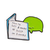 An enamel pin showing text that reads How to get 8 hours of sleep in 3 hours