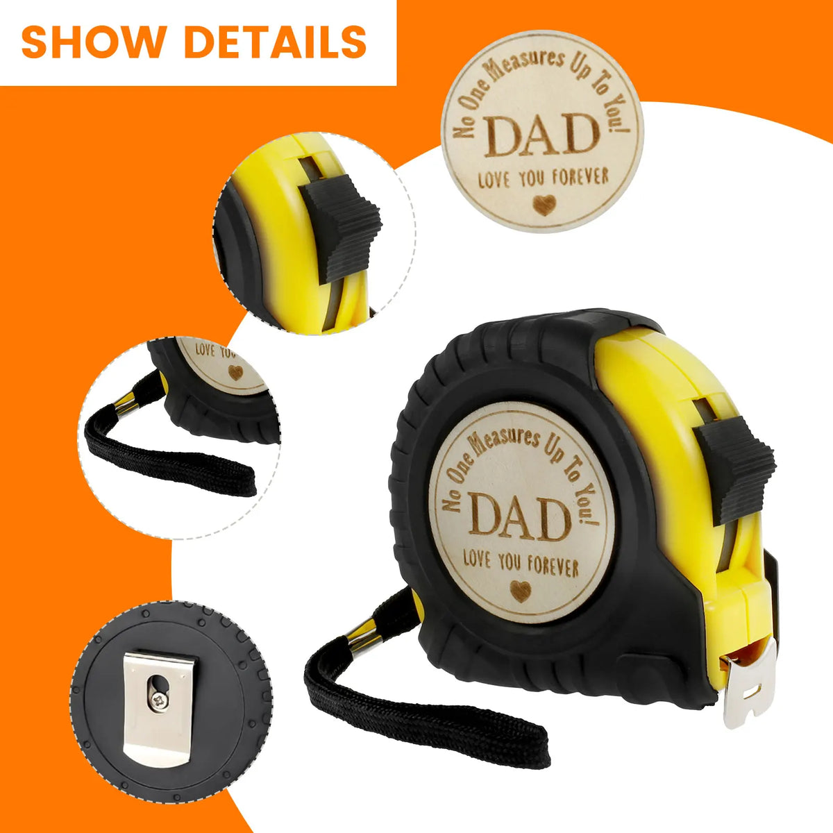 Yellow and black measuring tape with a circular engraving that reads Dad love you forever