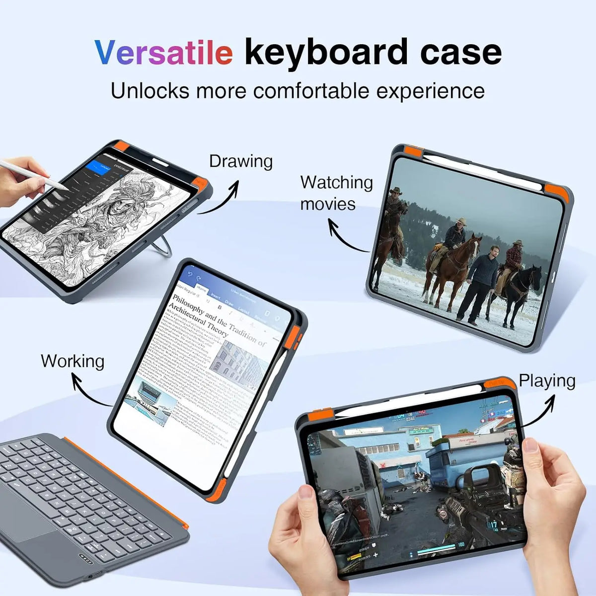 A versatile keyboard case for an iPad showing various uses like drawing, watching movies, and playing games.