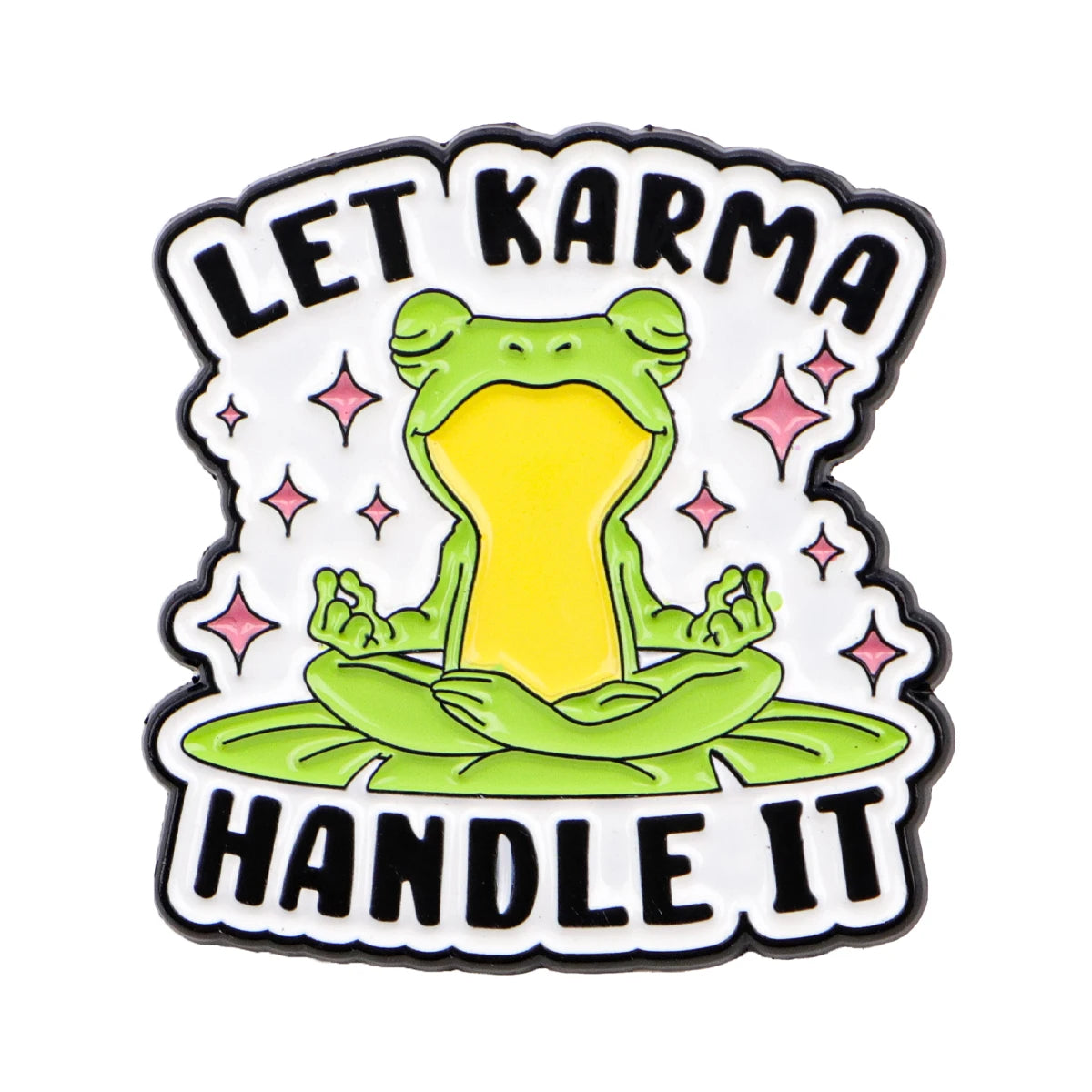Enamel pin featuring a frog meditating with the text LET KARMA HANDLE IT