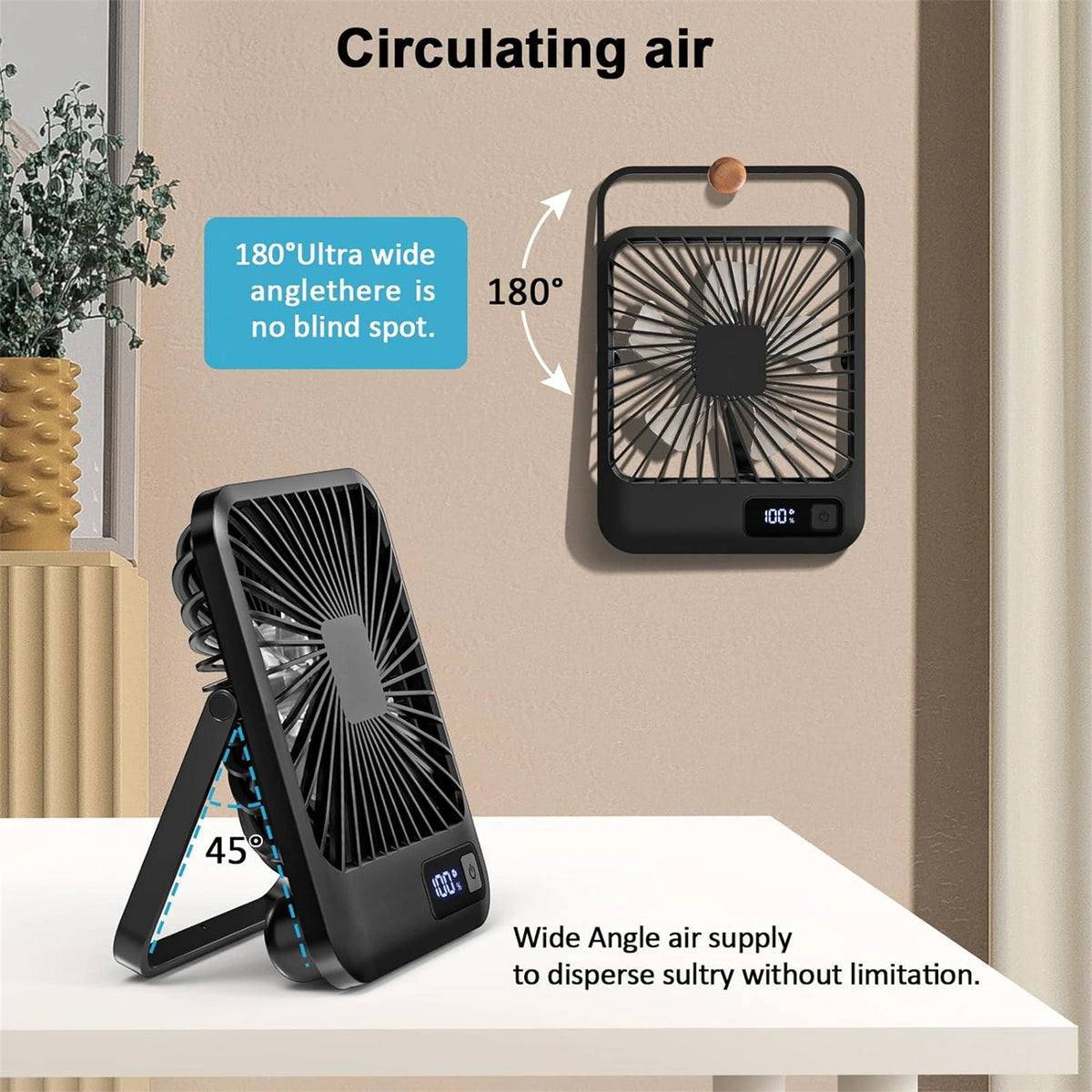 A portable desk fan is shown with a 45-degree angle, demonstrating wide-angle air supply for dispersing sultry air.