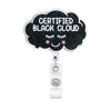 Schwarze Wolken-förmige Acryl-Badgehalter-Anhänger mit weißer Aufschrift „Certified Black Cloud“