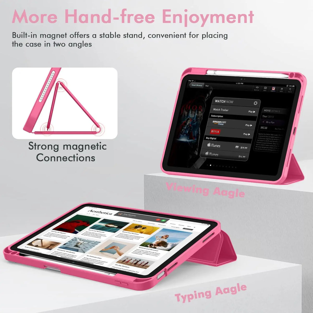 A pink iPad case demonstrating strong magnetic connections and various angles for hands-free enjoyment.