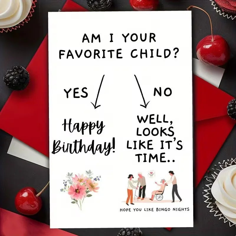 A humorous birthday card with the text "Am I your favorite child? Yes/No, Happy Birthday!"