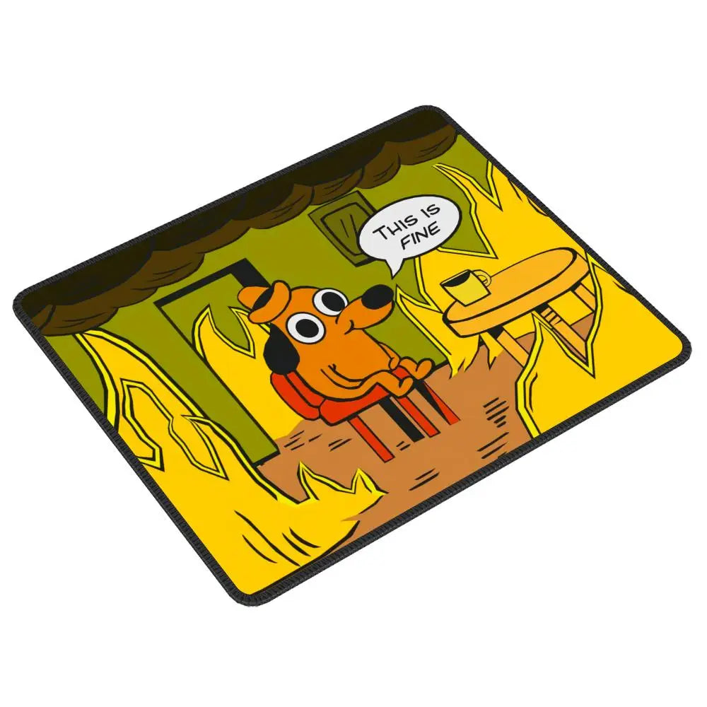 A gaming mouse pad featuring a cartoon dog sitting in flames with the text This Is Fine