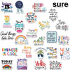 A collection of inspirational quote stickers featuring messages like Kindness is suicide prevention, Self love is the best lo