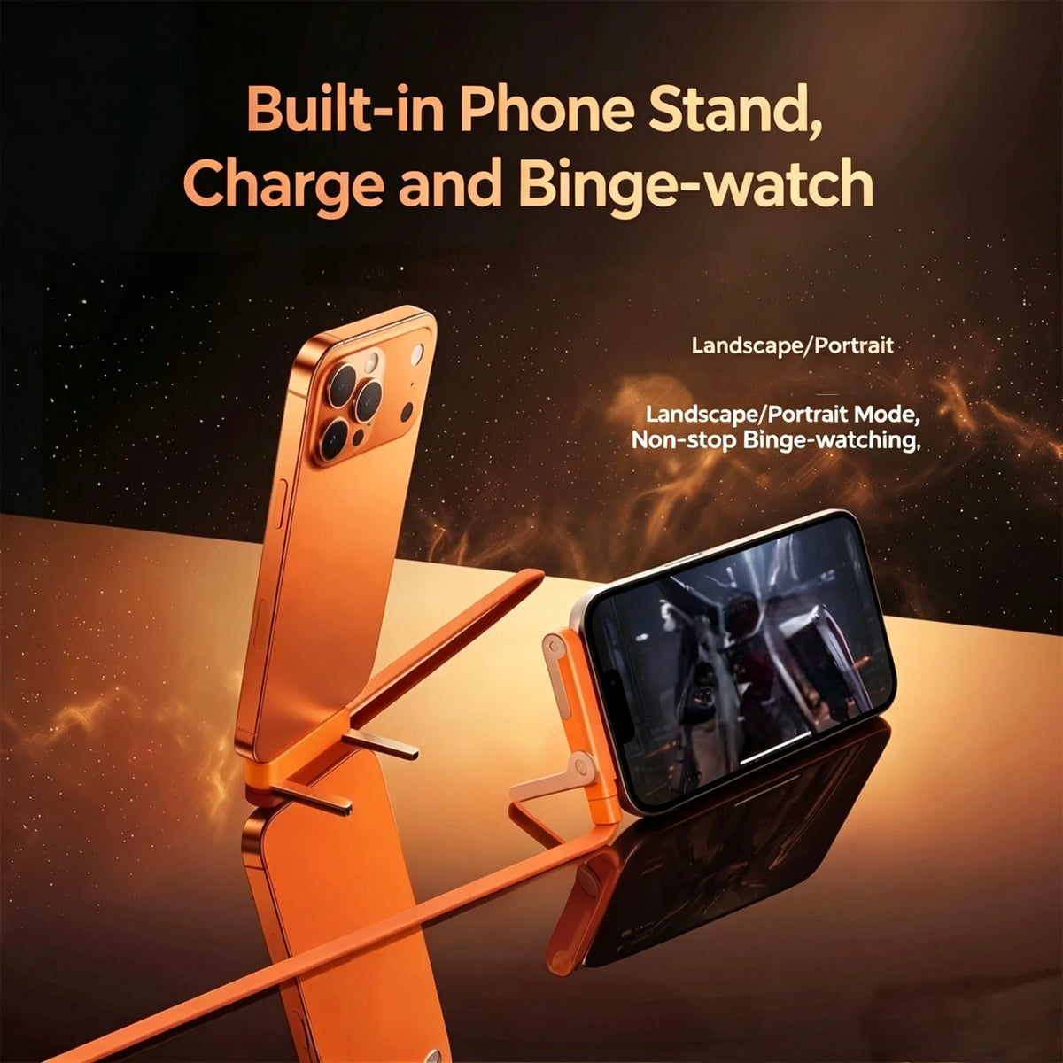 An orange phone stand accessory is shown holding a smartphone, demonstrating built-in charging and binge-watching features.