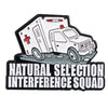 Enamel pin featuring a white ambulance with a red cross and the text Natural Selection Interference Squad