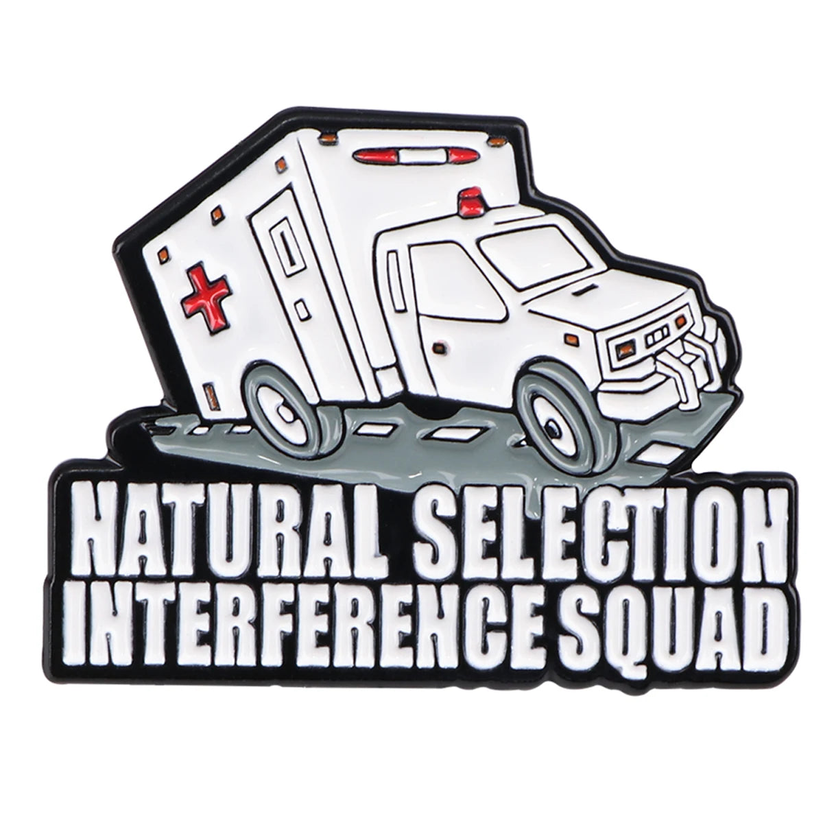 Enamel pin featuring a white ambulance with a red cross and the text Natural Selection Interference Squad