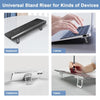 Universal stand riser for various devices including keyboards, laptops, cellphones, and tablets.