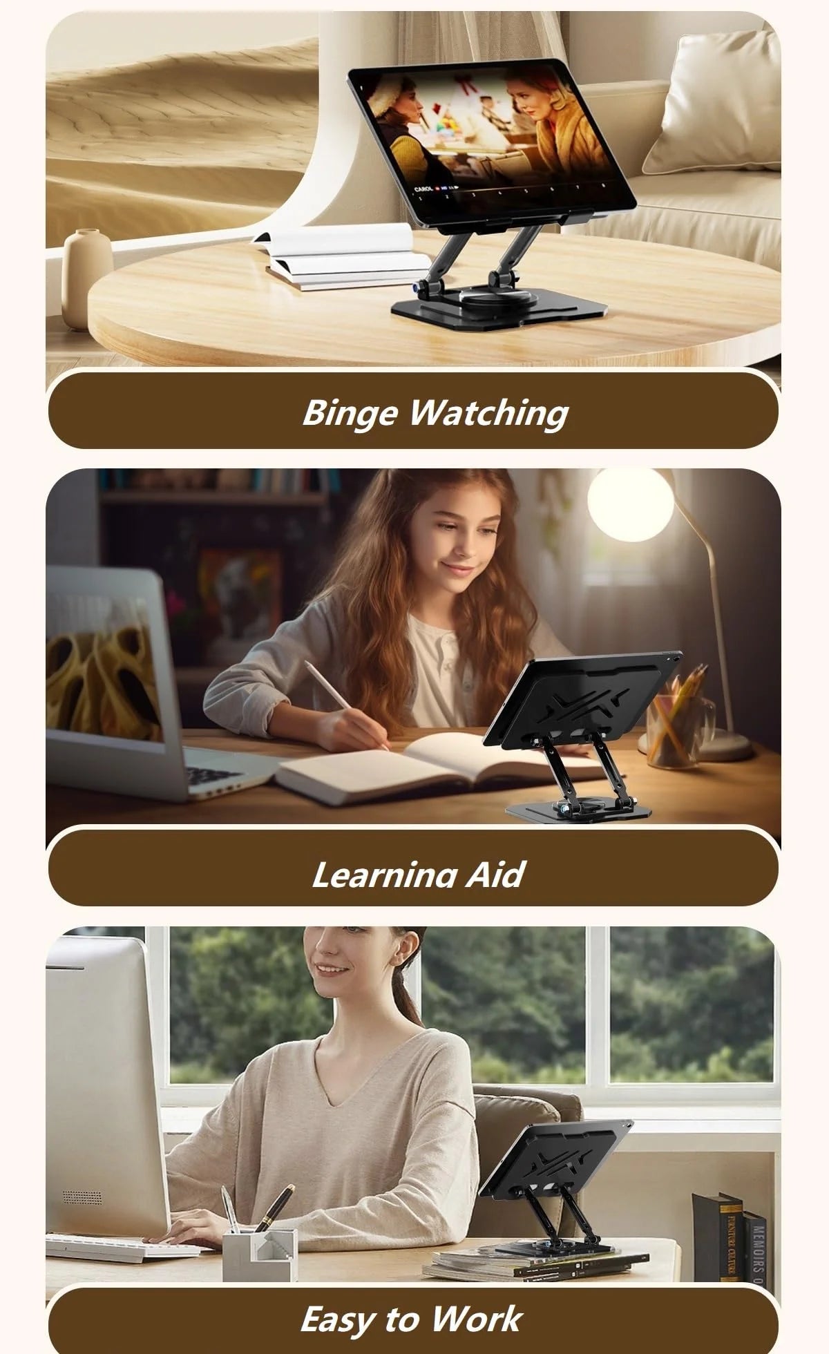An adjustable dual rod tablet and phone stand is shown in various contexts for binge watching, learning aid, and easy work.