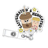 Ausgeschnittenes Stickerdesign mit einer Kaffeetasse und dem Text 'caffeinated & medicated'