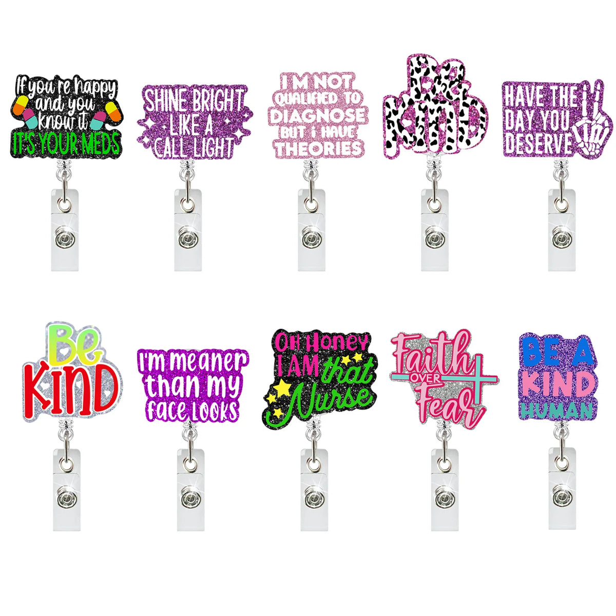 A set of colorful acrylic nurse ID badge holders featuring various inspirational phrases and designs.
