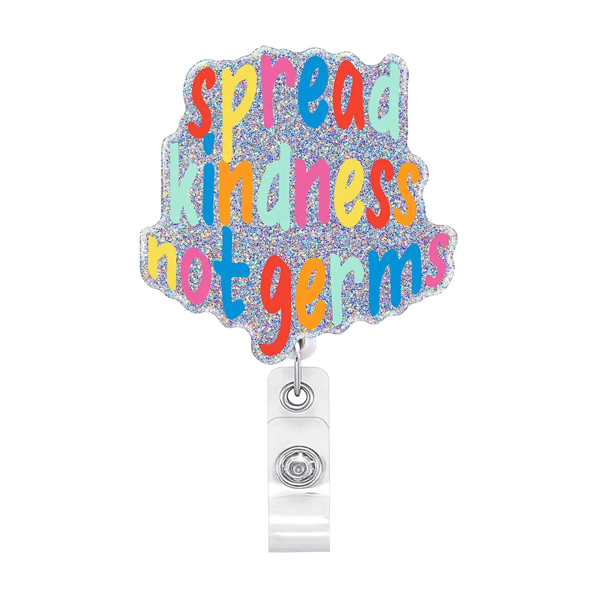 A colorful, glittery acrylic badge holder with the text Spread Kindness not germs.