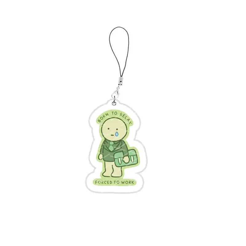 A clear acrylic charm keychain shaped like a person to relax with the text Born to Relax Forced to Work