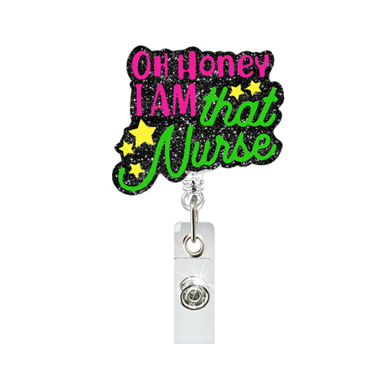 A glittery pink and green sign reads Oh Honey I am that Nurse attached to a clear acrylic badge holder.